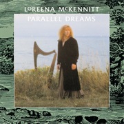 Loreena McKennitt - Parallel Dreams