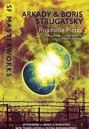 Roadside Picnic (Boris & Arkady Strutgatsky)
