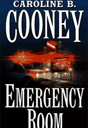 Emergency Room (Caroline B. Cooney)