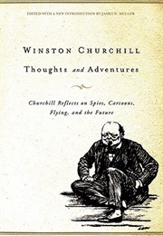 Thoughts and Adventures (Winston Churchill)