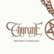 Thyrane - The Spirit of Rebellion