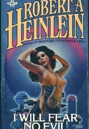 I Will Fear No Evil (Robert A. Heinlein)