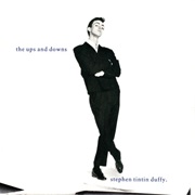 Stephen 'Tin Tin' Duffy - The Ups & Downs
