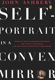 Self-Portrait in a Convex Mirror (John Ashbery)