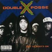 Double X Posse - Put Ya Boots On
