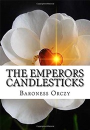 The Emperor's Candlesticks (Emmuska Orczy)