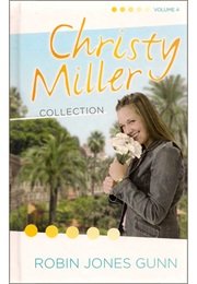 Christy Miller Volume 4 (Robin Jones Gunn)