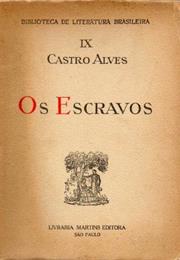 Os Escravos