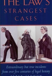 Law&#39;s Strangest Cases (Peter Seddon)