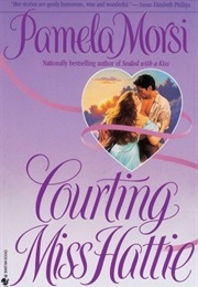 Courting Miss Hattie (Pamela Morsi)