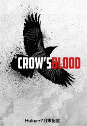 Crow&#39;s Blood (2016)