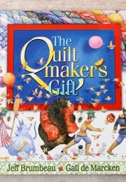 The Quiltmakers Gift (Jeff Brumbeau)