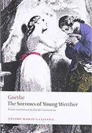 The Sorrows of Young Werther (Johann Wolfgang Von Goethe)