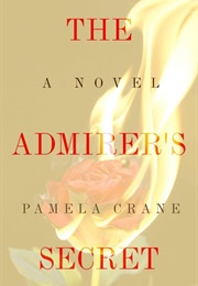 THE ADMIRER's SECRET (PAMELA CRANE)
