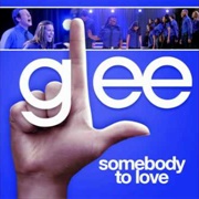 Somebody to Love - Glee
