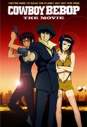 Cowboy Bebop the Movie: Knocking on Heaven's Door