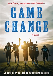 Game Change (Joseph Monninger (New Hampshire))