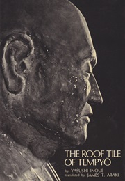 The Roof Tile of Tempyo (Inoue Yasushi)