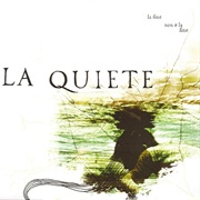 La Quiete - La Fine Non È La Fine