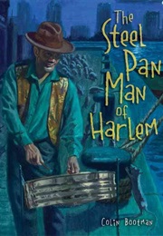 The Steel Pan Man of Harlem (Colin Bootman)