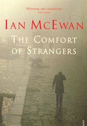 The Comfort of Strangers (Ian McEwan)