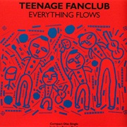 Teenage Fanclub - Everything Flows