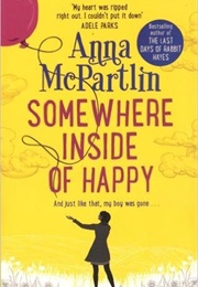 Somewhere Inside of Happy (Anna McPartlin)