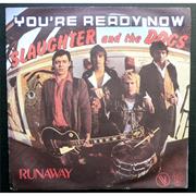 YOU're READY NOW - SLAUGHTER AND THE DOGS