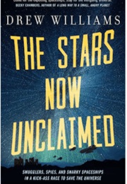 The Stars Now Unclaimed (Drew Williams)