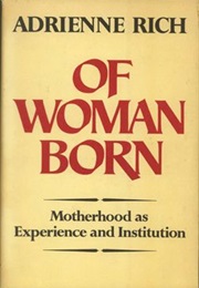 Of Woman Born (Adrienne Rich)