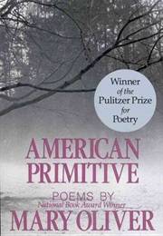 American Primitive (Mary Oliver)