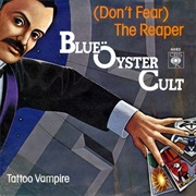 Blue Öyster Cult - &quot;(Don&#39;t Fear) the Reaper&quot;