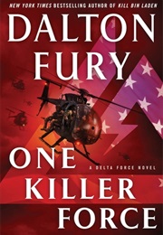 One Killer Force (Dalton Fury)