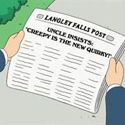 Uncle Insists: "Creepy Is the New Quirky"