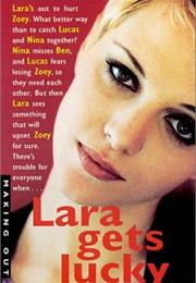 Lara Gets Lucky