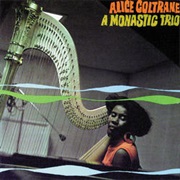 A Monastic Trio (Alice Coltrane, 1967)