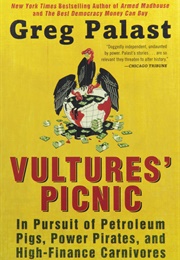 Vultures' Picnic (Greg Palast)