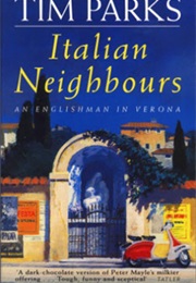 Italian Neighbors (Tim Parks)
