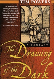 The Drawing of the Dark (Tim Powers)