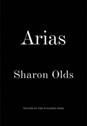 Arias (Sharon Olds)