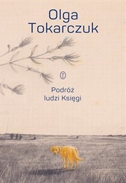 Podróż Ludzi Księgi [The Journey of the Book-People] (Olga Tokarczuk)