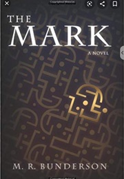 The Mark (M.R. Bunderson)
