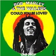 Could You Be Loved - Bob Marley & the Wailers
