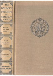 The Bounty Trilogy (Charles Nordhoff & James Norman Hall)