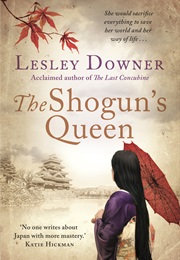 The Shogun's Queen (Lesley Downer)