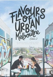 Flavours of Urban Melbourne (Jonette George)