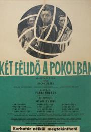 Two Half Times in Hell (Zoltán Fábri)