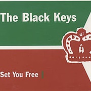 Set You Free - The Black Keys