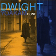 Dwight Yoakam - Gone