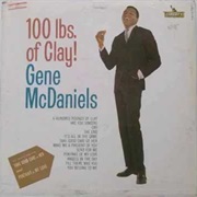 A Hundred Pounds of Clay - Gene Mcdaniels